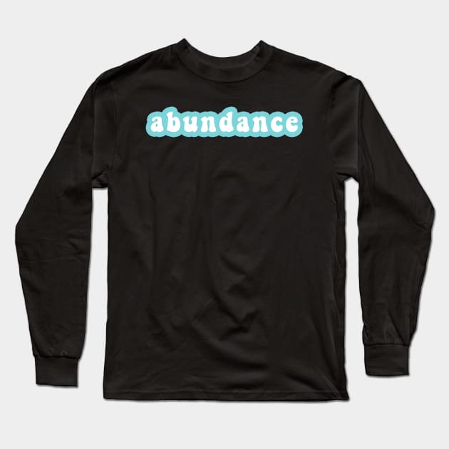 Abundance Long Sleeve T-Shirt by CityNoir